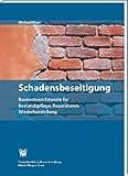 Schadensbeseitigung: Baukostenrichtwerte für Bestandspflege, Reparaturen, Wiederherstellung