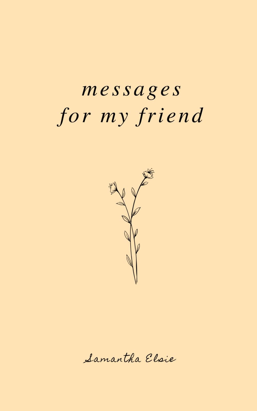 Messages For My Friend