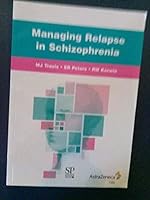 Managing Relapse in Schizophrenia 1858733154 Book Cover