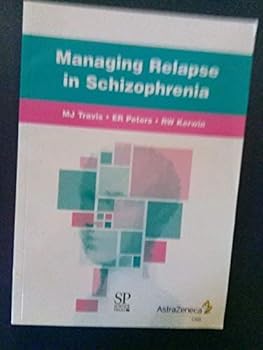 Paperback Managing Relapse in Schizophrenia Book