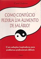 Como Confúcio Pediria Um Aumento de Salário 8531606330 Book Cover