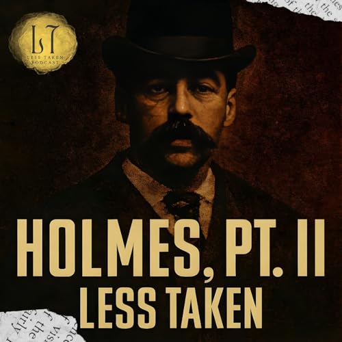 Episode 200 - Holmes, Pt. II (Chicago, IL)