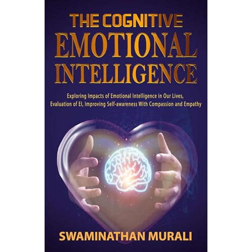 THE COGNITIVE EMOTIONAL INTELLIGENCE Audiolibro Por SWAMINATHAN MURALI arte de portada