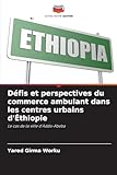 commerce ambulant définition  Défis et perspectives du commerce ambulant dans les centres urbains d\'Éthiopie