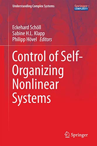 Control of Self-Organizing Nonlinear Systems (Understanding Complex Systems) view 2