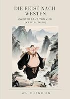 Die Reise nach Westen: Zweiter Band von vier (Kapitel 26-50) (German Edition) B0F5NW3GNF Book Cover