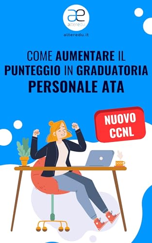 Graduatoria Personale ATA 2024 come Aumentare il tuo punteggio: Guida pratica per aumentare il tuo punteggio in Graduatoria Personale ATA