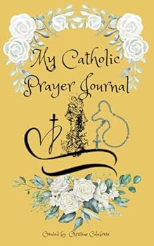 Paperback My Catholic Prayer Journal: A Little Book With Big Intentions Book