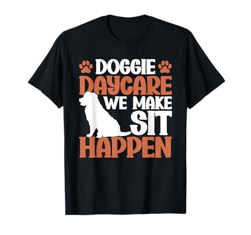Dog Daycare Service Daycare Accessories Doggy Daycare Worker T-Shirt