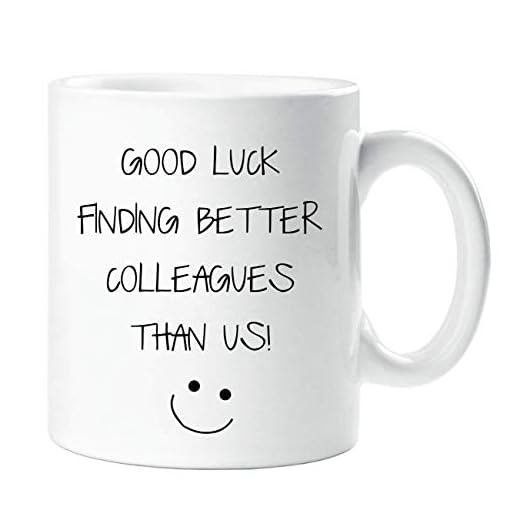 NA Lycka till med att hitta bättre kollegor än vi koppar lämnar det nuvarande nya jobbet – White Mug (325 ml)