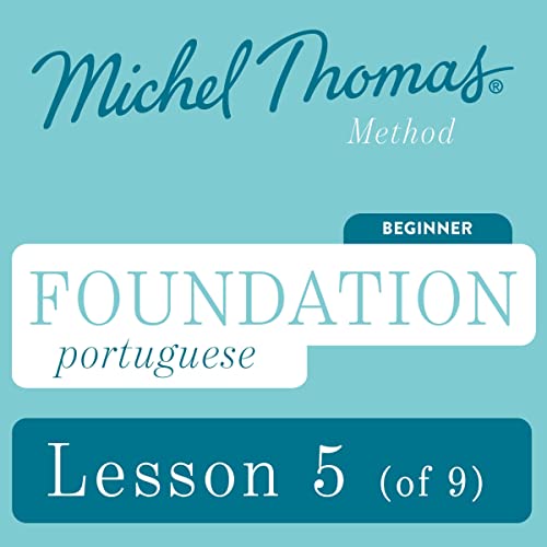 Foundation Portuguese (Michel Thomas Method) - Lesson 5 of 9 by Michel Thomas episode artwork