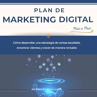 Plan de marketing digital paso a paso [Step-by-Step Digital Marketing Plan] Audiolibro Por Joe Blanton, Pierce Lynch arte de 