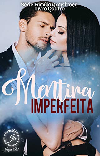 MENTIRA IMPERFEITA: Serie FamÃ­lia Armstrong (Portuguese Edition)