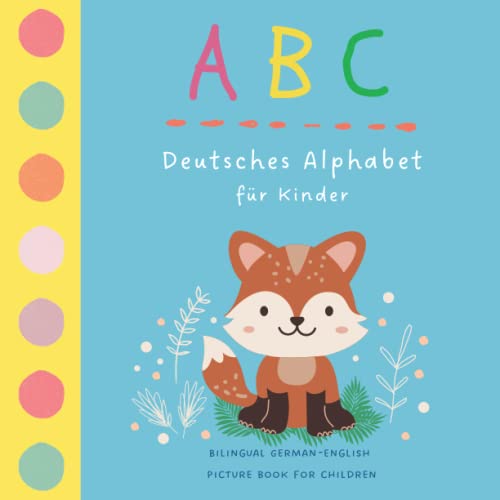 Image of ABC Deutsches Alphabet für Kinder | Bilingual German English Picture Book for Children: My First German Words for Preschool Children and Toddlers | Kids Learn German | Bilingual Books for Kids