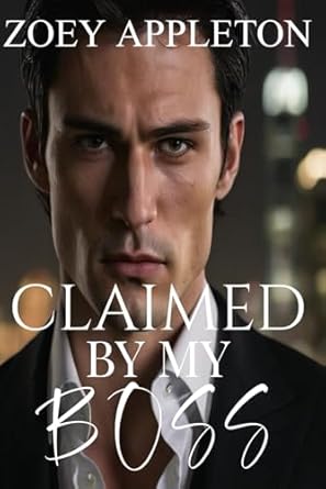 Amazon: Claimed By My Boss: Enemies to Lovers, Best Friends Brother