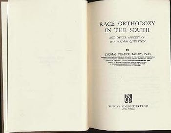 Race Orthodoxy in the South,: And Other Aspects of the Negro Question