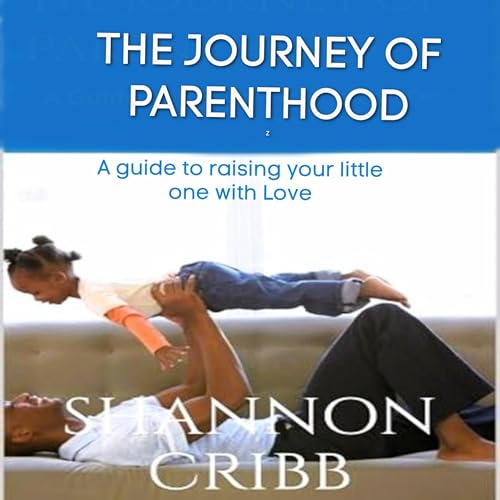 The Journey of Parenthood by Shannon Cribb episode artwork