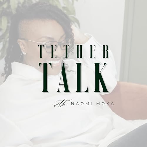 You Are Strong | S5 E22 | tether talk