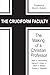 The Cruciform Faculty: The Making of a Christian Professor