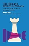 The Rise and Decline of Nations: Economic Growth, Stagflation, and Social Rigidities (Veritas...