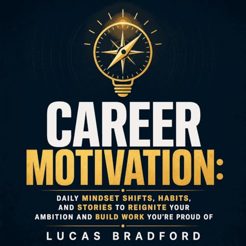 Diseño de la portada del título Career Motivation: Daily Mindset Shifts, Habits, and Stories to Reignite Your Ambition and Bu