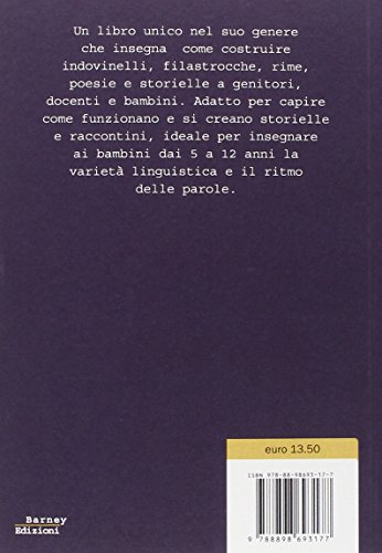 L'acchiapparime. Manualetto Divertente Per Inventare Rime, Ninnenanne, Filastrocche, Indovinelli, Poesie E Raccontini - 2