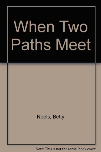 When Two Paths Meet 0263760308 Book Cover