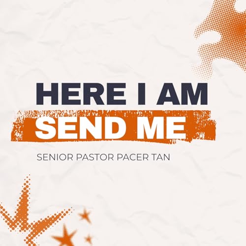 Here I Am Send Me