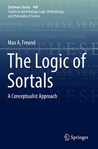 The Logic of Sortals: A Conceptualist Approach (Synthese Library)