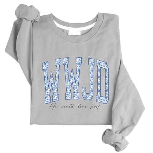 What Would Jesus Do Sweatshirt Christian Sweatshirt