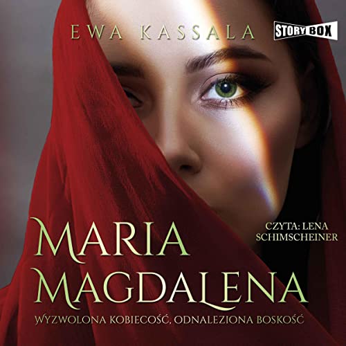 Maria Magdalena. Wyzwolona kobiecość, odnaleziona boskość | Ewa Kassala episode artwork