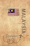 Reisetagebuch Malaysia: Urlaubstagebuch Malaysia.Reise Logbuch für 40 Reisetage für Reiseerinnerungen der schönsten Urlaubsreise Sehenswürdigkeiten ... Notizbuch,Abschiedsgeschenk - Björn Meyer 