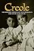 Creole: The History and Legacy of Louisiana's Free People of Color