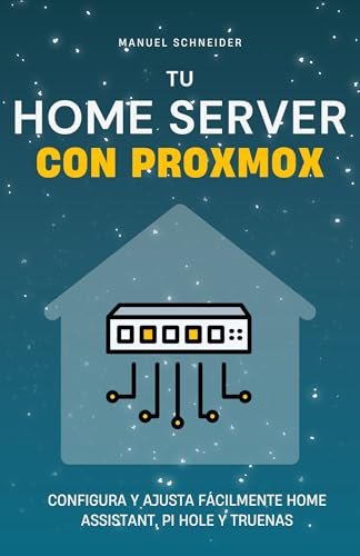 Tu Home Server con Proxmox: Configura y ajusta fácilmente Home Assistant, Pi Hole y TrueNAS