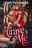 Crave Me: A Small Town, Enemies to Lovers, Workplace Romance (Aspen Ridge Series Book 2) (English Edition)