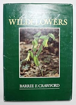 Hardcover For the Love of Wildflowers Book