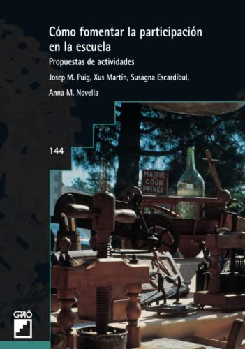 Portada de Cómo fomentar la participación en la escuela: Propuestas de actividades: 144