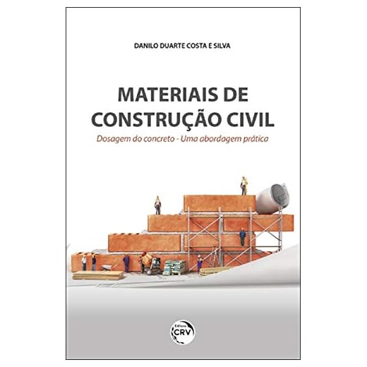 Materiais de construção civil: dosagem do concreto uma abordagem prática