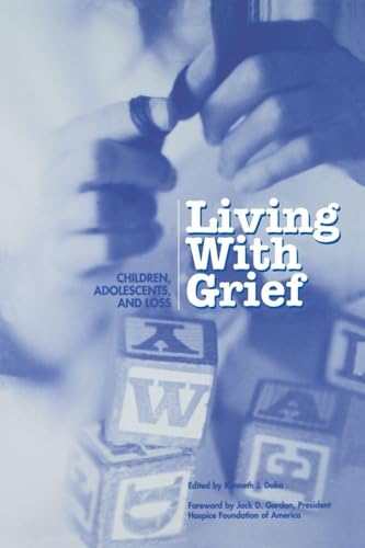 Living with Grief: Children, Adolescents, and Loss