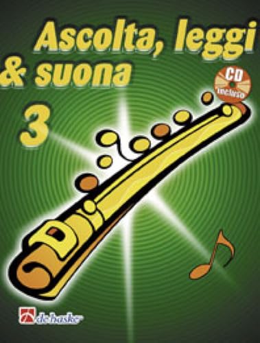 9789043122191 Ascolta, leggi & suona. Per la Scuola media. Con CD Audio. Metodo per flauto (Vol. 3)