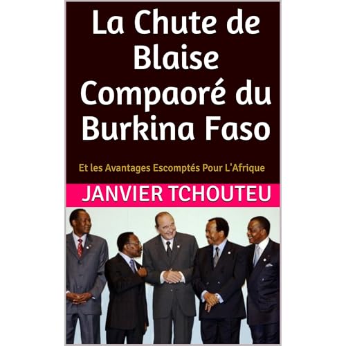 La Chute de Blaise Compaoré du Burkina Faso Audiolibro Por Janvier Tchouteu arte de portada