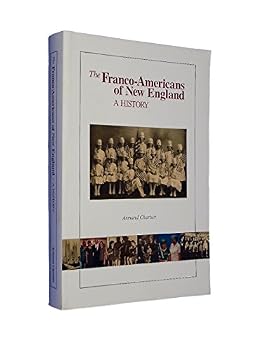 Paperback The Franco-Americans of New England: A history Book