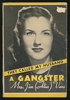 They Called My Husband a Gangster B000IZCHC6 Book Cover