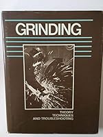 Grinding: Theory, Techniques and Troubleshooting (Manufacturing update series) 0872630773 Book Cover