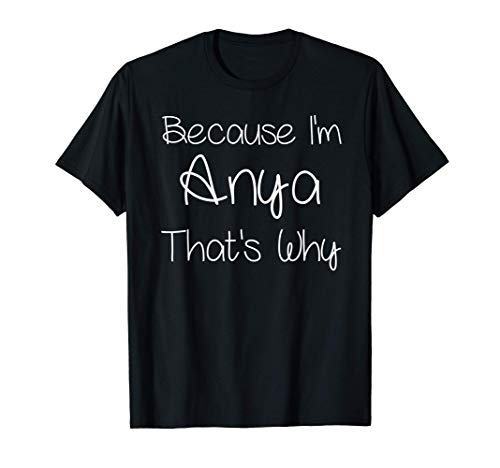 ANYA Funny Personalized Birthday Women Name Gift Idea T-Shirt