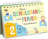 Mein Schulstart- und Ferien-Countdown: Ein tierisch guter Wochenkalender | Aufstellbuch (Zur Einschulung & für die Schultüte)
