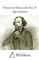 M�moires de Mademoiselle Mars - Tome II 1503326012 Book Cover