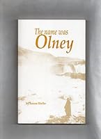 The name was Olney 0963053620 Book Cover