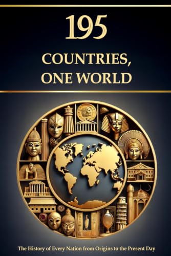 Image of 195 Countries, One World - The History of Every Nation from Origins to the Present Day (Compact Knowledge: History and Literature)