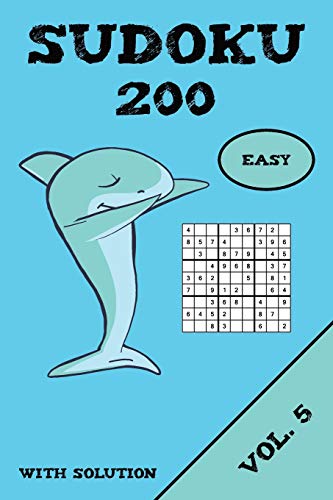 Sudoku 200 Easy With Solution Vol. 5: Puzzle puzzle booklet, 9x9, 2 puzzles per page [Idioma...